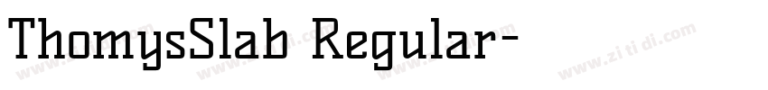 ThomysSlab Regular字体转换
